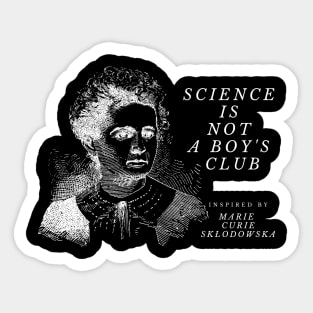 Science is not a boy's club Sticker